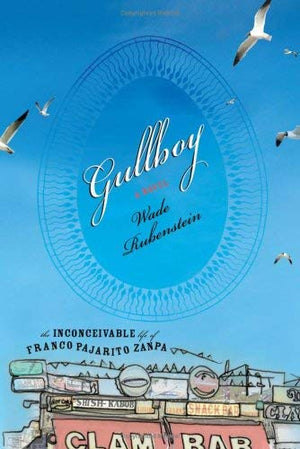 Gullboy: A Novel: The Inconceivable Life of Franco Pajarito Zanpa,Used
