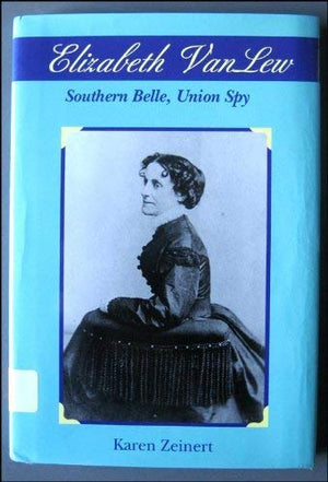 Elizabeth Van Lew: Southern Belle, Union Spy (People in Focus Series),Used
