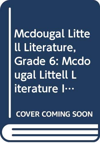 Mcdougal Littell Literature, Grade 6: Mcdougal Littell Literature Illinois,New