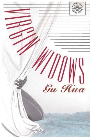 Virgin Widows (Fiction From Modern China, 13),New
