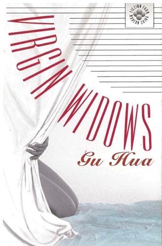 Virgin Widows (Fiction From Modern China, 13),New