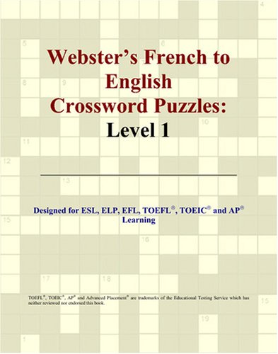 Webster'S French To English Crossword Puzzles: Level 1