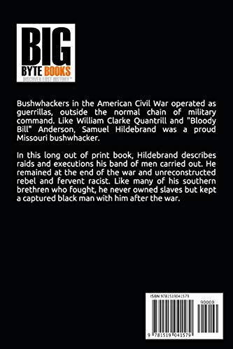Bushwhacker: Autobiography of Samuel S. Hildebrand (Abridged, Annotated),Used