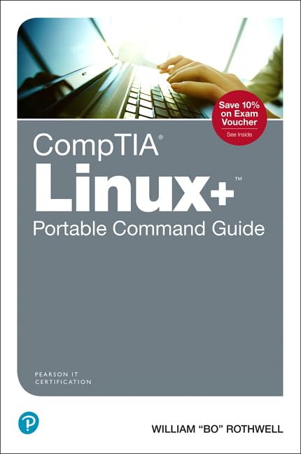 CompTIA Linux+ Portable Command Guide: All the commands for the CompTIA XK0004 exam in one compact, portable resource,Used