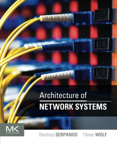 Architecture of Network Systems (The Morgan Kaufmann Series in Computer Architecture and Design),Used