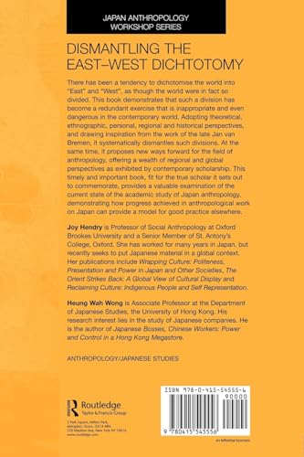 Dismantling the EastWest Dichotomy (Japan Anthropology Workshop Series),Used