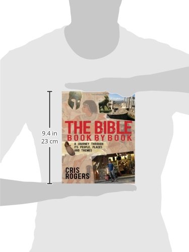 The Bible Book by Book: A Journey Through Its People, Places and Themes,Used