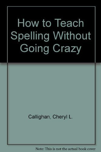 How to Teach Spelling Without Going Crazy,Used