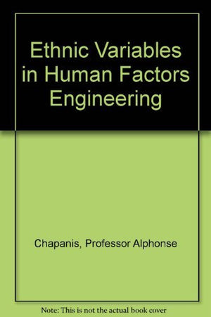 Ethnic Variables in Human Factors Engineering,Used