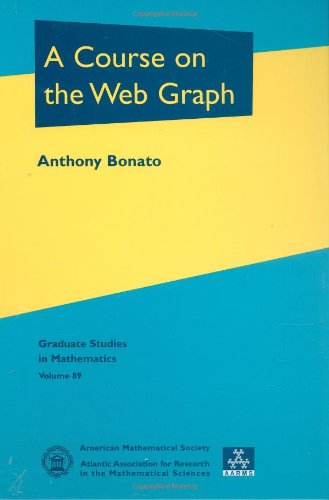 A Course On The Web Graph (Graduate Studies In Mathematics, 89),Used