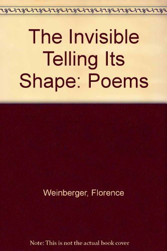 The Invisible Telling Its Shape: Poems,Used