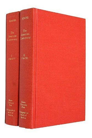 The American Controversy: A Bibliographical Study of the British Pamphlets About the American Disputes, 17641783,Used