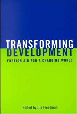 Transforming Development: Foreign Aid for a Changing World,Used