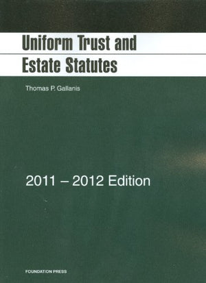 Uniform Trust and Estate Statutes, 20112012,Used