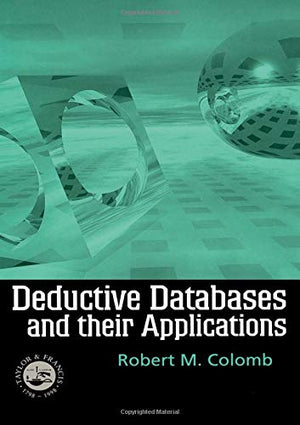 Deductive Databases and Their Applications,New
