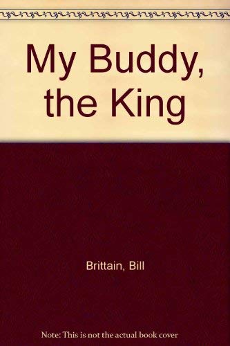 My Buddy, the King,Used
