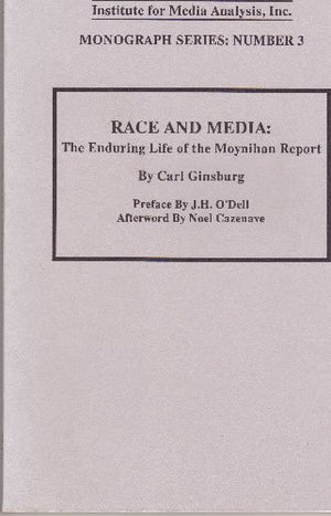 Race And Media: The Enduring Life Of The Moynihan Report,Used