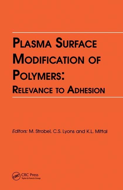 Plasma Surface Modification of Polymers: Relevance to Adhesion,Used