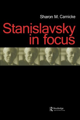 Stanislavsky in Focus (Russian Theatre Archive, Volume 17),Used