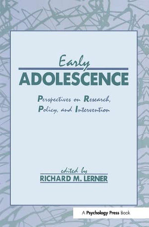 Early Adolescence: Perspectives On Research, Policy, And Intervention (Penn State Series On Child And Adolescent Development),Used