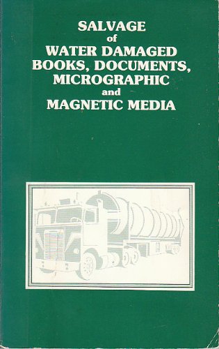Salvage of Water Damaged Books, Documents, Micrographic and Magnetic Media