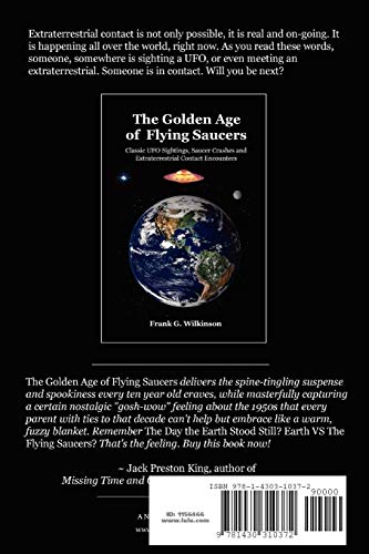 The Golden Age of Flying Saucers: Classic UFO Sightings, Saucer Crashes and Extraterrestrial Contact Encounters,Used