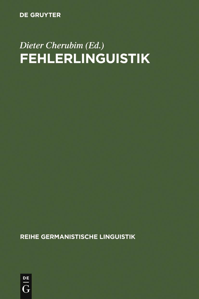 Fehlerlinguistik: Beitrge zum Problem der sprachlichen Abweichung (Reihe Germanistische Linguistik, 24) (German Edition),Used