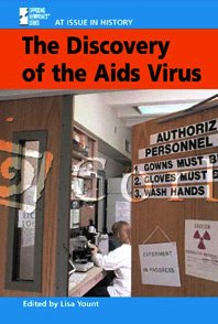 The Discovery of the AIDS Virus (At Issue in History),New