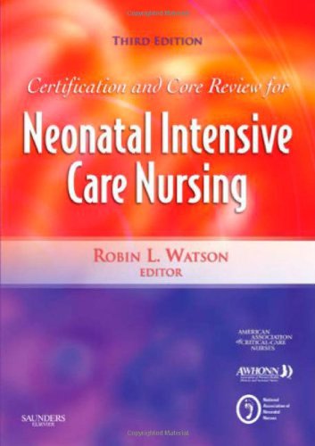 Certification and Core Review for Neonatal Intensive Care Nursing,Used