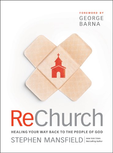 ReChurch: Healing Your Way Back to the People of God,Used