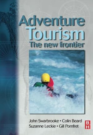 Adventure Tourism: The New Frontier,New