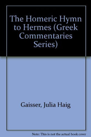 The Homeric Hymn To Hermes (Bryn Mawr Commentaries, Greek) (Ancient Greek And English Edition),Used