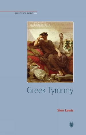 Greek Tyranny (Greece and Rome Live),Used