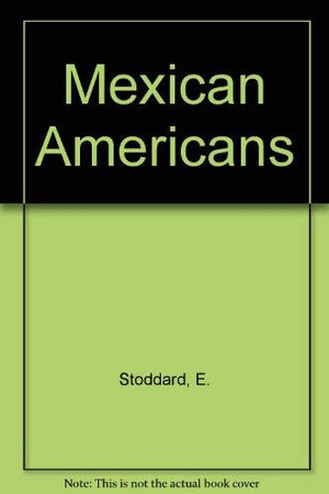 Mexican Americans,Used