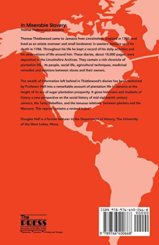 In Miserable Slavery: Thomas Thistlewood in Jamaica 17501786,Used