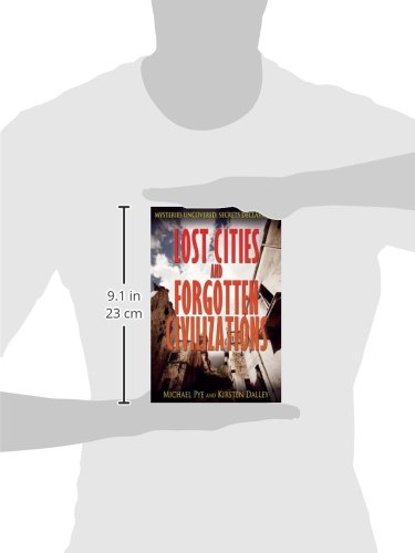 Lost Cities And Forgotten Civilizations (Mysteries Uncovered, Secrets Declassified),Used