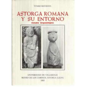 ASTORGA ROMANA Y SU ENTORNO,Used