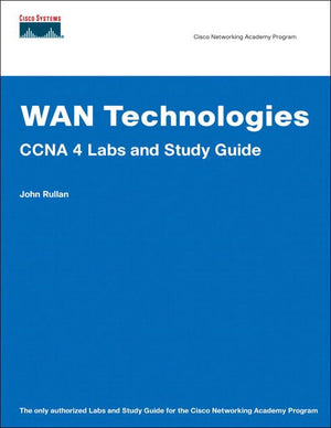 Wan Technologies: Ccna 4 Labs and Study Guide : Cisco Networking Academy Program,Used