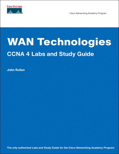 Wan Technologies: Ccna 4 Labs and Study Guide : Cisco Networking Academy Program,Used