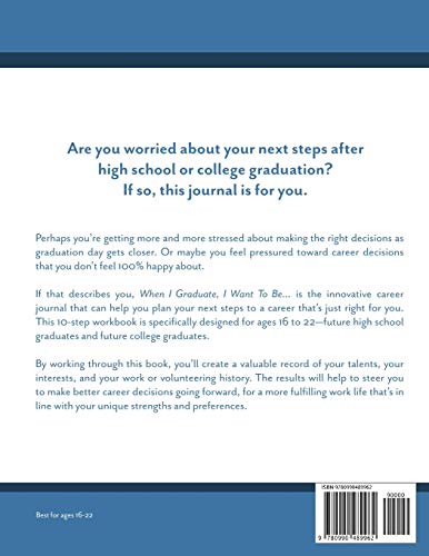 When I Graduate, I Want To Be...: The 10Step Career Planning Journal,Used