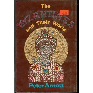 The Byzantines and Their World,Used