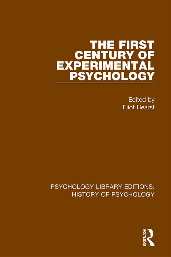 The First Century of Experimental Psychology (Psychology Library Editions: History of Psychology),Used