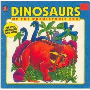 Dinosaurs Of The Prehistoric Era (Honey Bear Books),Used
