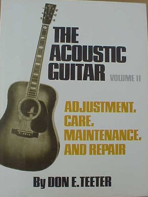 Acoustic Guitar: Adjustment, Care, Maintenance And Repair Volume Ii (2),Used