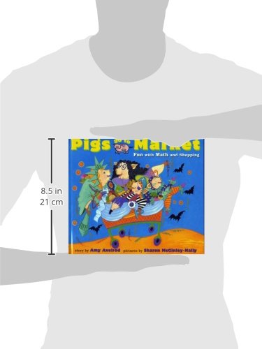Pigs Go to Market: Halloween Fun with Math and Shopping (Pigs Will Be Pigs),Used