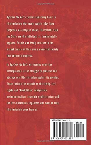 Against the Left: A Rothbardian Libertarianism,Used