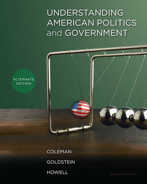 Understanding American Politics and Government, Alternate Edition (2nd Edition),Used