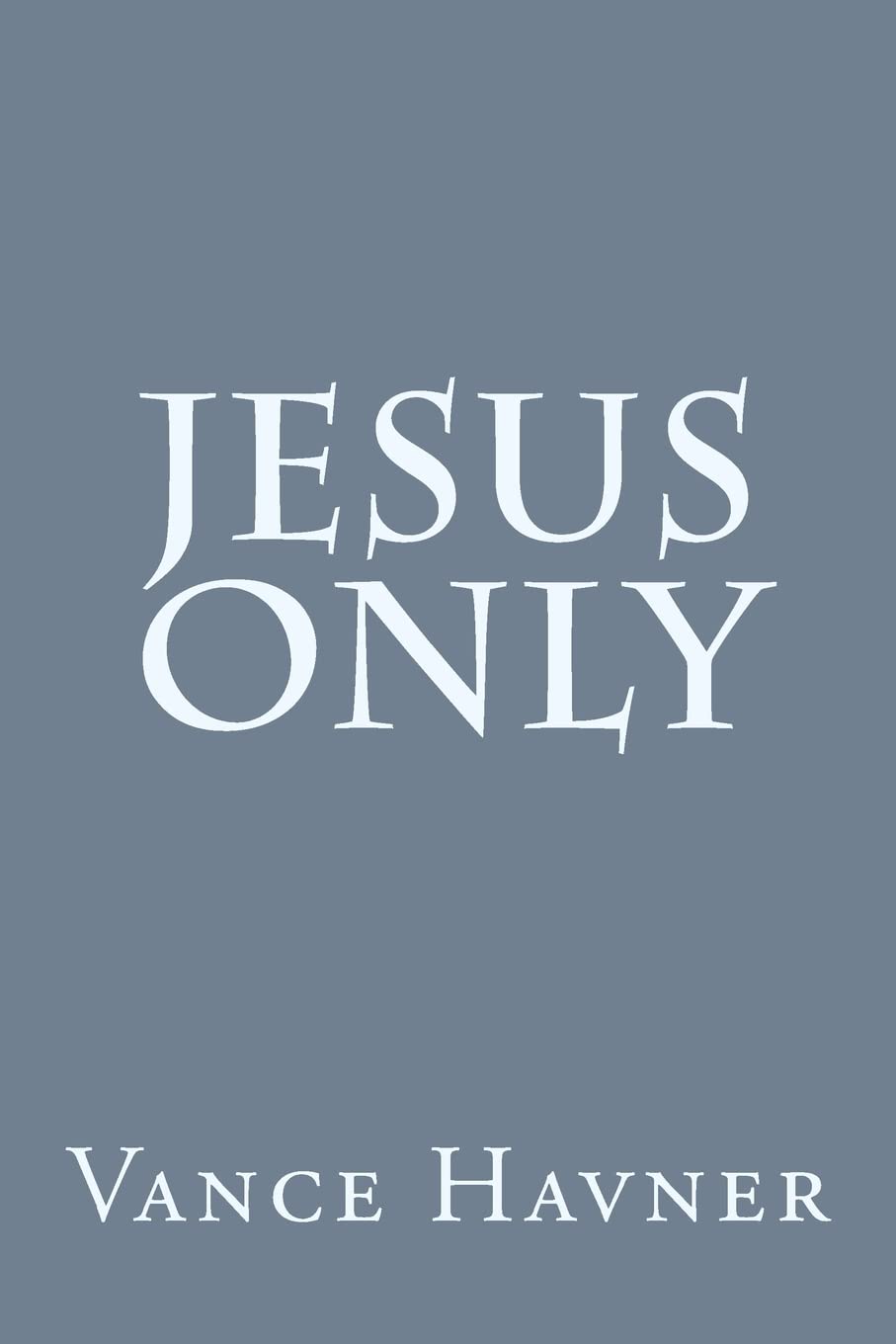 Jesus Only,Used