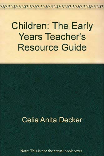Children: The Early Years Teacher's Resource Guide,Used