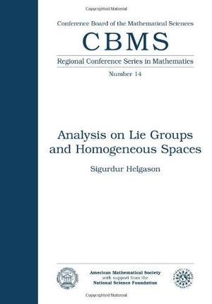 Analysis On Lie Groups And Homogeneous Spaces (Regional Conference Series In Mathematics, 14),Used